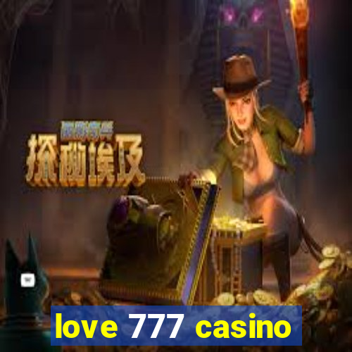 love 777 casino